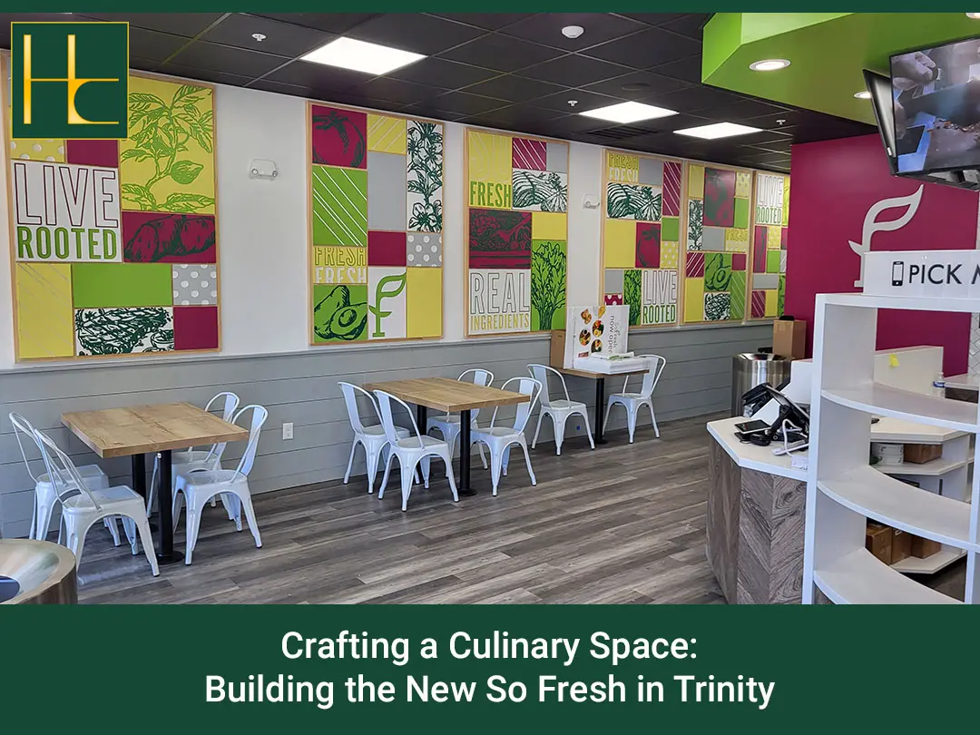 Crafting a Culinary Space: Building the New So Fresh in Trinity