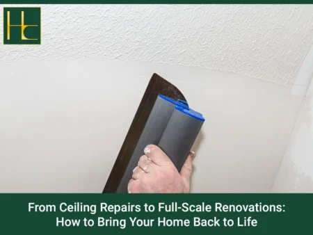 From Ceiling Repairs to Full-Scale Renovations: How to Bring Your Home Back to Life From Ceiling Repairs to Home Renovations
